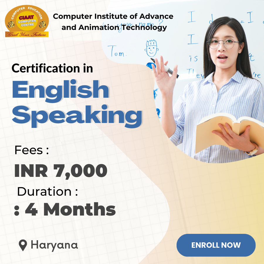Certification in English Speaking  at Computer Institute of Advance & Animation Tech , Haryana - Other